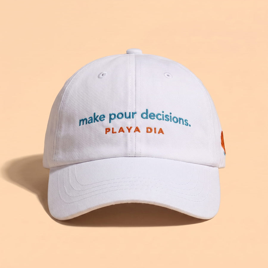 PLAYA DIA Make Pour Decisions hat, front