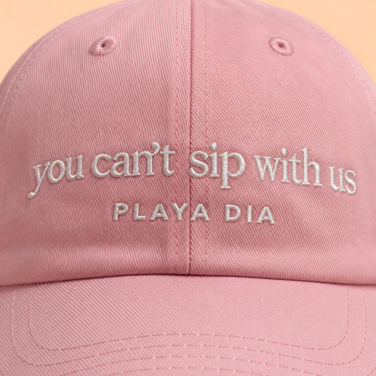 You can't sip with us hat, embroidery detail