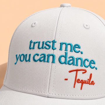 Trust me you can dance hat, embroidery detail